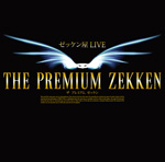 THE PREMIUM ZEKKEN